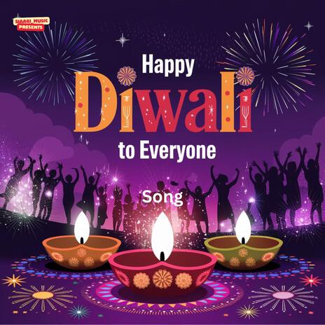 Happy Diwali To Everyone | Boomplay Music