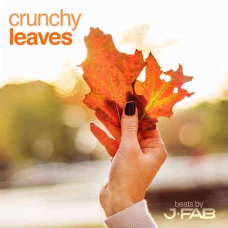 Crunchy Leaves ft. Jason Fabus & Brian Ward | Boomplay Music