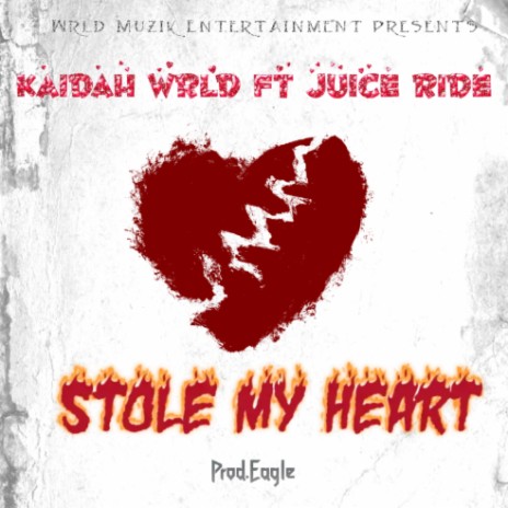 Stole My Heart ft. Juice Ride | Boomplay Music