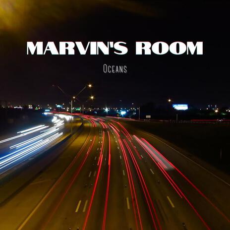 Marvin's Room | Boomplay Music