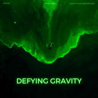 defying gravity (piano version)