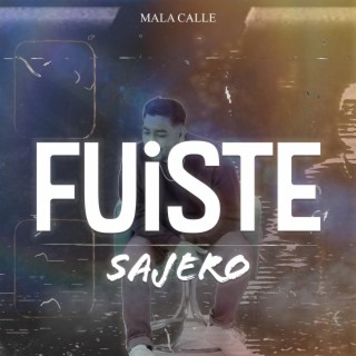 Fuiste lyrics | Boomplay Music