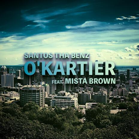 O'Kartier ft. Mista Brown | Boomplay Music