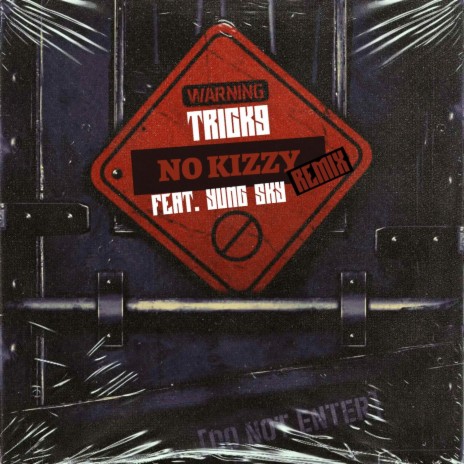 No Kizzy (Remix) ft. Yung Sky