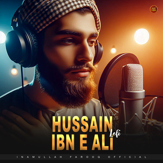 Hussain Ibn E Ali - Lofi