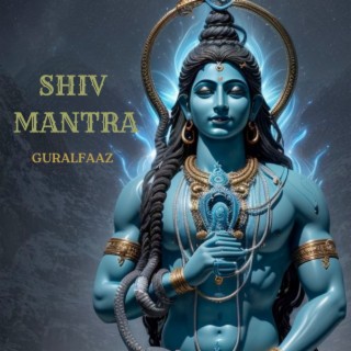 Shiv Mantra (Om Namah Shivaye)