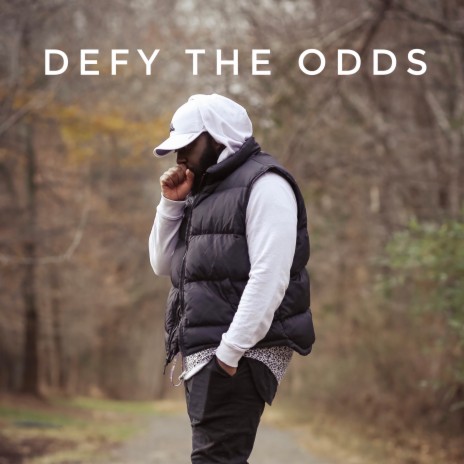 Defy the Odds | Boomplay Music