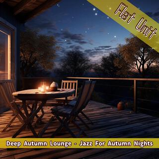 Deep Autumn Lounge-Jazz for Autumn Nights