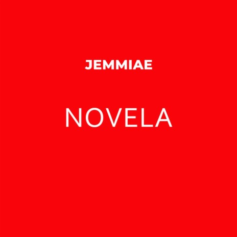 Jemmiae- Novela | Boomplay Music