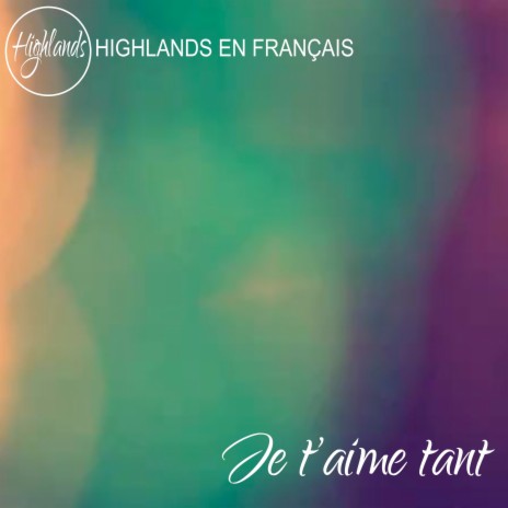 Je t'aime tant | Boomplay Music