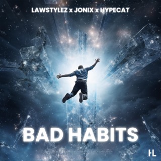 Bad Habits (Techno Version)