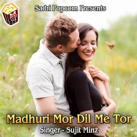 Madhuri Mor Dil Me Tor | Boomplay Music