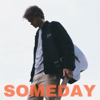 Someday lyrics | Boomplay Music