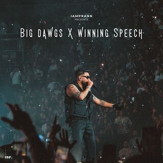 Big Dawgs X Winning Speech