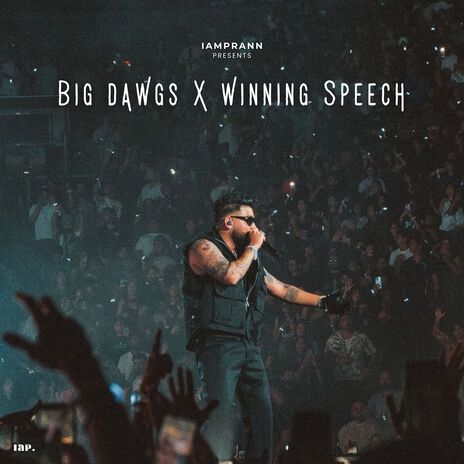 Big Dawgs X Winning Speech | Boomplay Music