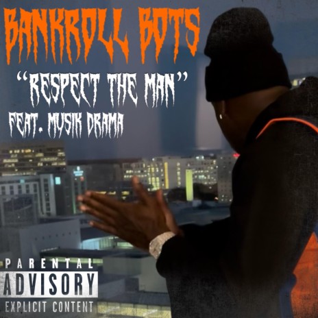 Respect The Man ft. Musik Drama | Boomplay Music