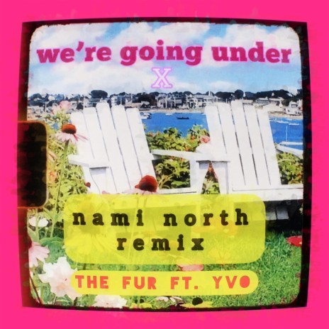 We're going under X (Nami North Remix) ft. Nami North & Yvo | Boomplay Music