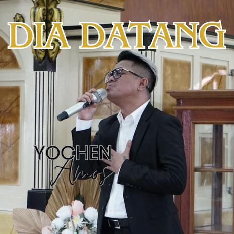 Dia Datang | Boomplay Music