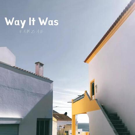 Way it was | Boomplay Music