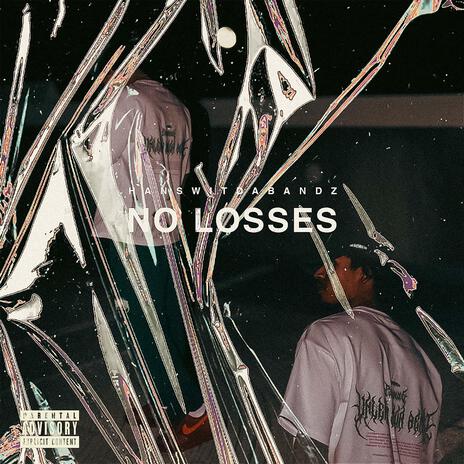 No Losses | Boomplay Music