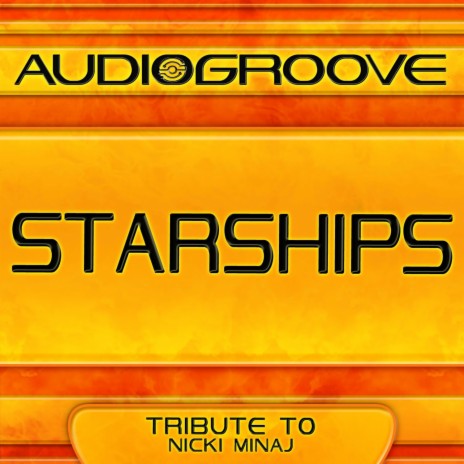 Starships | Boomplay Music