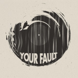 Your Fault