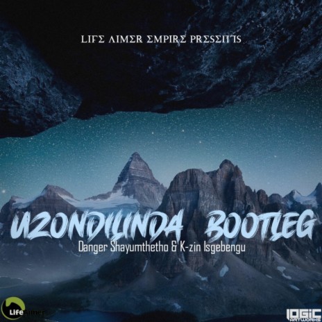 Uzondilinda (Bootleg) | Boomplay Music