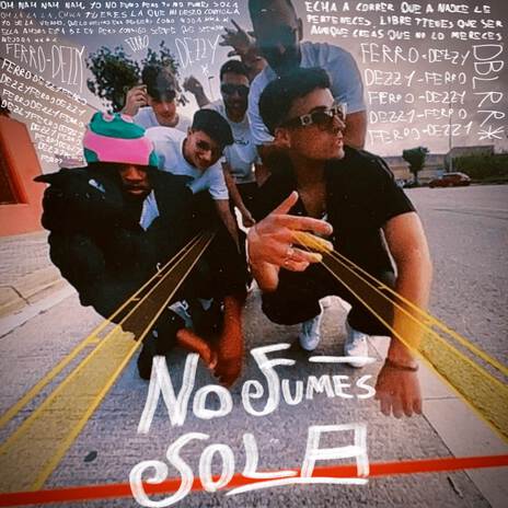 No Fumes Sola ft. DeezyNTD | Boomplay Music