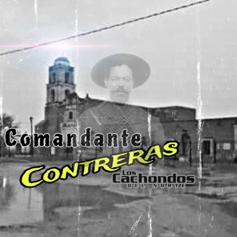 Comandante Contreras | Boomplay Music