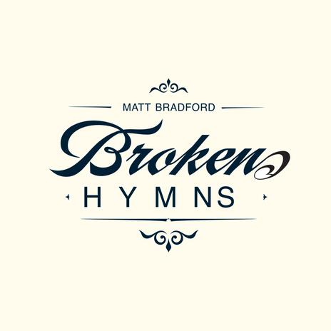 Broken Hymns (Youtube Version) | Boomplay Music