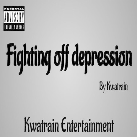 Fighting off Depression | Boomplay Music