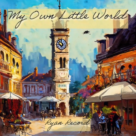 My Own Little World | Boomplay Music