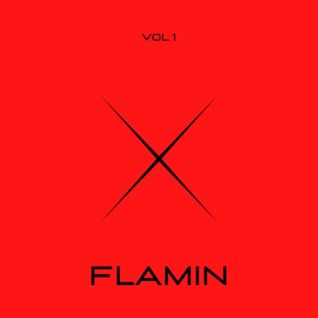 FLAMIN | Boomplay Music