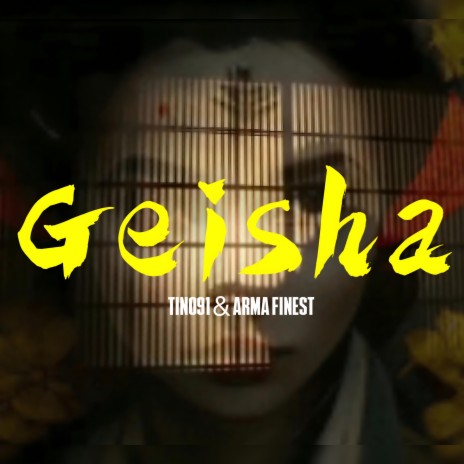 Geisha ft. Arma Finest