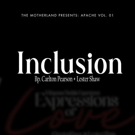 Inclusion ft. Bp. Carlton Pearson | Boomplay Music