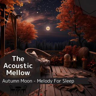 Autumn Moon-Melody for Sleep