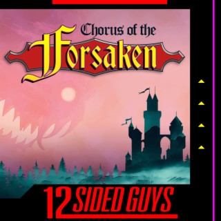 Chorus of the Forsaken - Ep. 11: Secrets of Silvercrest Manor