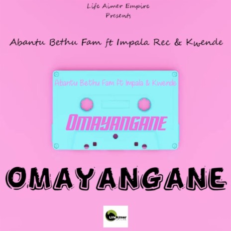 Omayangane (feat. Impala Rec & Kwende) | Boomplay Music