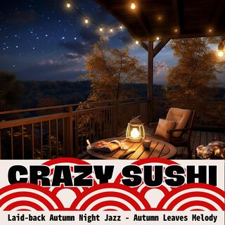 Laid-back Autumn Night Jazz-Autumn Leaves Melody