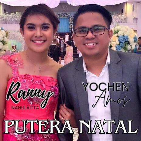 Putera Natal (feat. Ranny Nanulaitta) | Boomplay Music