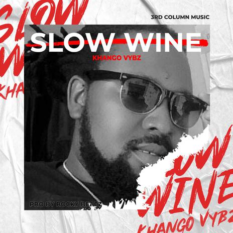 SLOW WINE