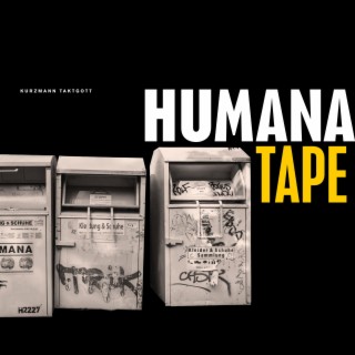 Humana Tape