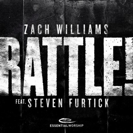 RATTLE! ft. Essential Worship & Steven Furtick