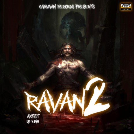 Ravan 2 ft. Lb King | Boomplay Music