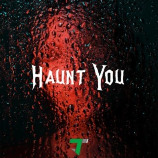 Haunt You