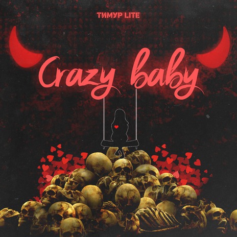 Crazy Baby | Boomplay Music