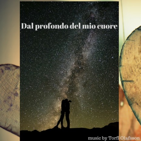 dal profondo del mio cuore | Boomplay Music