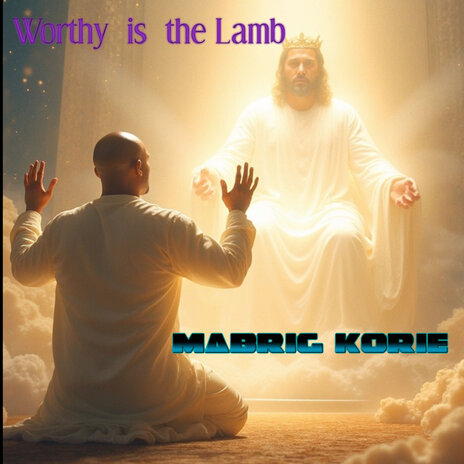 Worthy Is the Lamb