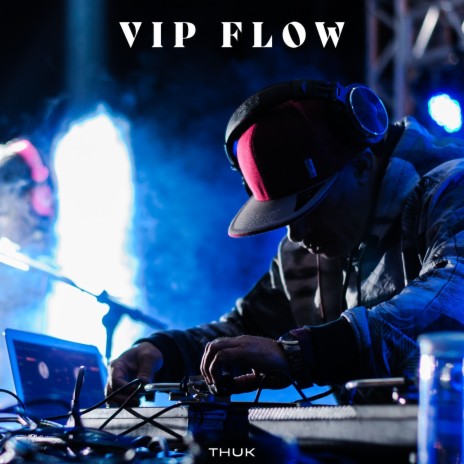 VIP FLOW | Boomplay Music