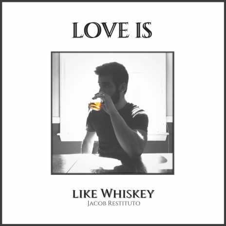 Love is like Whiskey | Boomplay Music